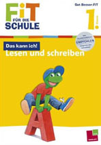 Fit fuer die Schule - Das kann ich. Lesen und schreiben. 1. Klasse